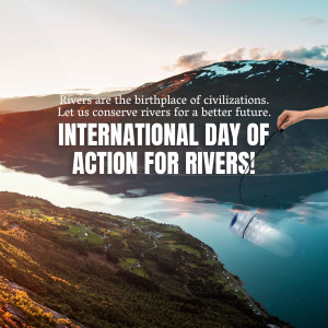 Scenic landscape with text promoting river conservation for International Day of Action for Rivers.