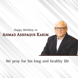 Portrait of Ahmad Ashfaque Karim with birthday wishes