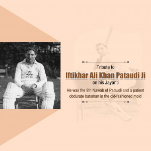 Black and white portrait of Iftikhar Ali Khan Pataudi, a cricketer, with text commemorating his Jayanti.