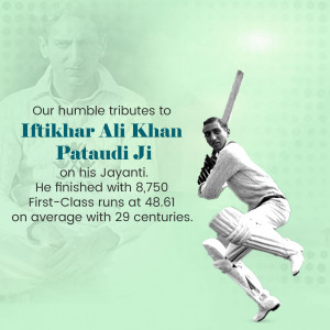 Black and white image of Iftikhar Ali Khan Pataudi playing cricket with text tribute.