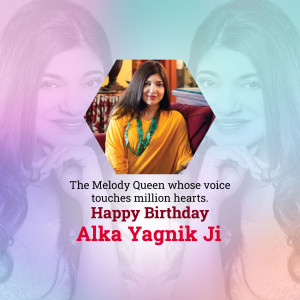 Portrait of Alka Yagnik with a birthday message
