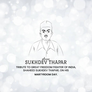 Portrait of Sukhdev Thapar with text commemorating his Martyrdom Day.