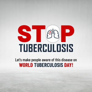 Image promoting awareness for Tuberculosis with the text 'STOP TUBERCULOSIS' and a lung graphic.