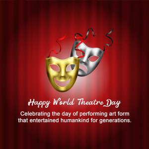 Two theatrical masks, gold and silver, with a red curtain background and text celebrating World Theatre Day.