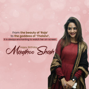 Madhhoo Shah portrait with birthday message