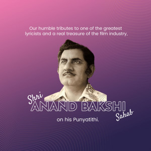 Portrait of Anand Bakshi with text commemorating his Punyatithi