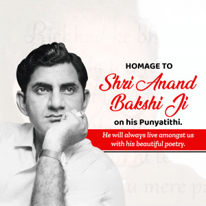 Portrait of Shri Anand Bakshi Ji with tribute text