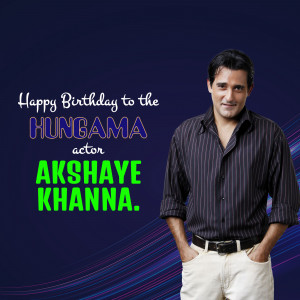 Akshaye Khanna birthday wish graphic