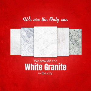 Image showcasing different shades of white granite with text 'We are the Only one' and 'We provide the White Granite in the city'.