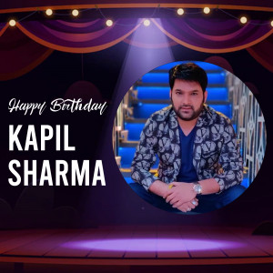 Kapil Sharma Birthday Wish Template For X