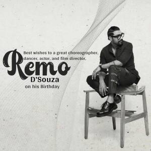 Remo D'Souza Birthday Wish Advertisement For WhatsApp