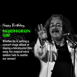 Black and white portrait of Hariharan, an Indian playback singer, with text wishing him a happy birthday.