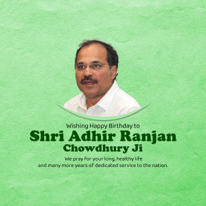 Portrait of Shri Adhir Ranjan Chowdhury with birthday wishes