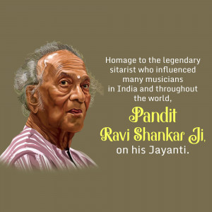 Portrait of Pandit Ravi Shankar Ji with text commemorating his Jayanti