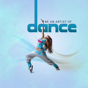 A dynamic image of a female dancer in a modern pose with the text 'Be an Artist of Dance'.