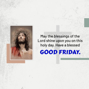 Image of Jesus Christ with a crown of thorns and a Good Friday message.