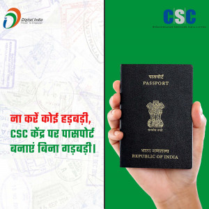 Image of a passport held in a hand with text promoting passport services at CSC centers.