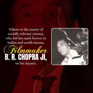 Portrait of B.R. Chopra, Indian filmmaker, with text tribute.
