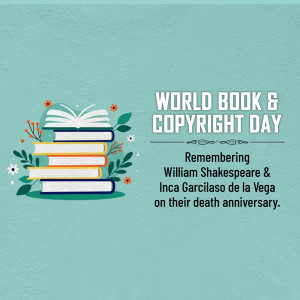 Stack of books with floral decorations and text commemorating World Book & Copyright Day and the death anniversaries of William Shakespeare and Inca Garcilaso de la Vega.