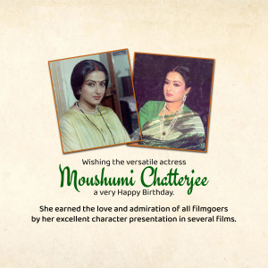 Birthday greeting for Moushumi Chatterjee with images of the actress.
