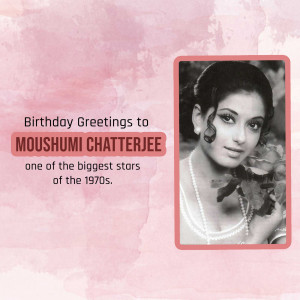 Black and white portrait of Moushumi Chatterjee with birthday greetings text.