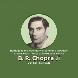 Portrait of B. R. Chopra with text commemorating his Jayanti