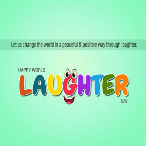 Colorful graphic with the word 'LAUGHTER' and a smiling face, promoting a peaceful world through laughter.