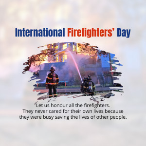 Image depicting firefighters battling a blaze with text honoring their service.