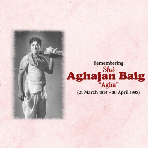 Black and white portrait of Shri Aghajan Baig, a man holding a tray, with text commemorating his life.