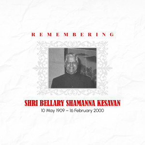 Black and white portrait of Shri Bellary Shamanna Kesavan with dates of birth and death.