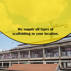 Image of scaffolding at a construction site with text 'We supply all types of scaffolding to your location.'