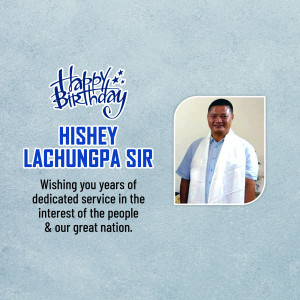 Birthday greeting for Hishey Lachungpa Sir with his portrait.