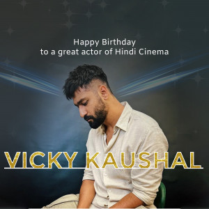 Vicky Kaushal birthday celebration post