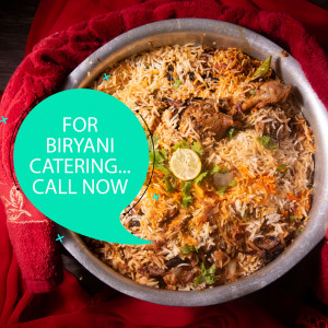 Overhead shot of a large biryani dish with a call to action for catering services.