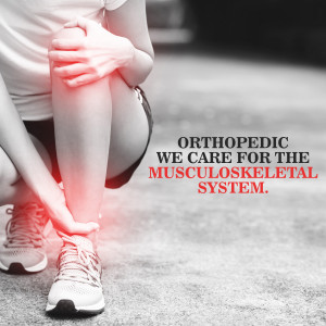 Woman holding her knee in pain with text overlay 'Orthopedic - We care for the musculoskeletal system.'
