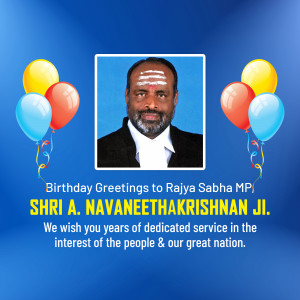 Birthday greeting image for Rajya Sabha MP Shri A. Navaneethakrishnan