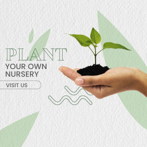 Hand holding a small plant seedling with text 'Plant Your Own Nursery'