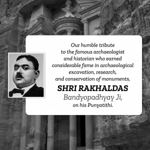 Black and white portrait of Shri Rakhal Das Bandyopadhyay with a monument in the background and a tribute text.