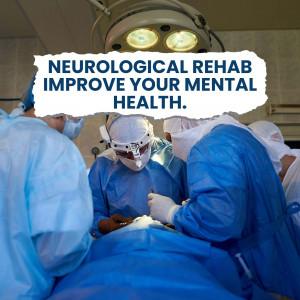 Surgical team performing a neurological procedure with text overlay promoting mental health rehabilitation.