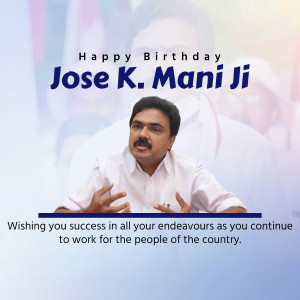 Birthday greeting for Jose K. Mani Ji