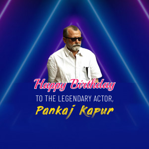 Pankaj Kapur birthday wish image