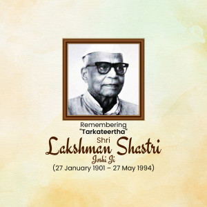 Portrait of Lakshman Shastri Joshi in a frame with text commemorating his life.