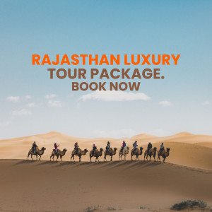 Camel safari in the Rajasthan desert with text overlay promoting a luxury tour package.