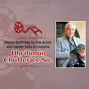 Birthday greeting for actor Dhritiman Chatterjee