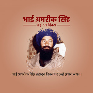 Portrait of Bhai Amerik Singh with text commemorating his Shaheedi Divas