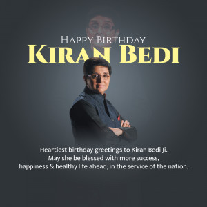 Birthday greeting for Kiran Bedi, former IPS officer and politician.