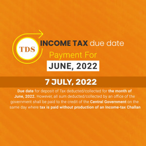 Income Tax TDS due date reminder for June 2022