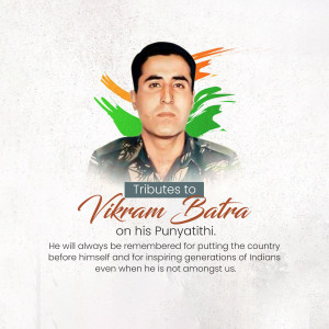 Portrait of Captain Vikram Batra with Indian flag colors and a tribute message.