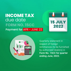 Income tax form 15CC due date reminder for April-June 2022