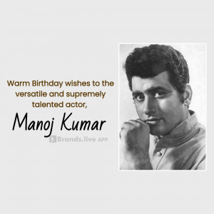 Black and white portrait of Manoj Kumar with birthday wishes.